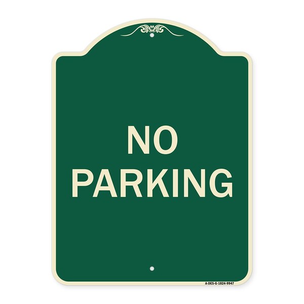 Designer Series Sign-No Parking, Green Heavy-Gauge Aluminum, 24" x 18", G-1824-9947